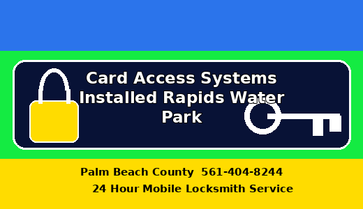 Card Access Systems Installed Rapids Water Park