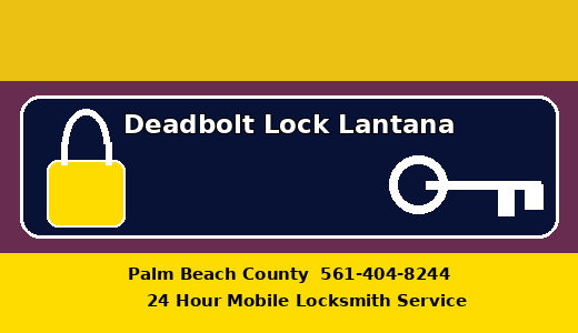Deadbolt Lock Lantana