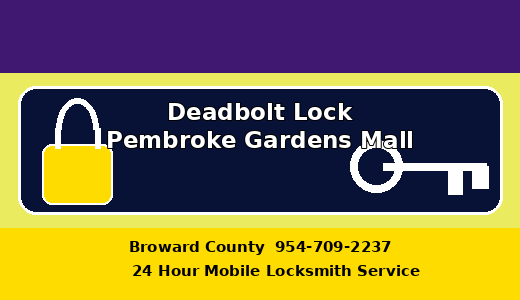 Deadbolt Lock Pembroke Gardens Mall