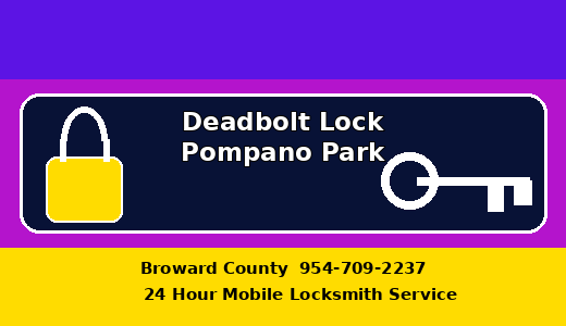 Deadbolt Lock Pompano Park