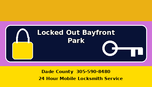 Locked Out Bayfront Park