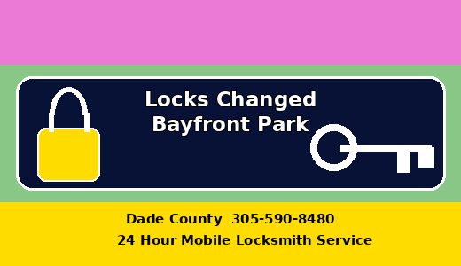 Locks Changed Bayfront Park