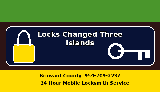 Locks Changed Three Islands