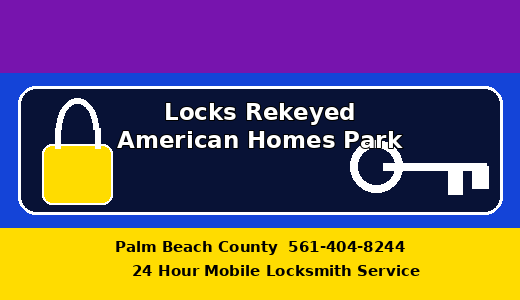 Locks Rekeyed American Homes Park